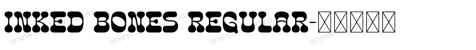 Inked Bones Regular字体转换